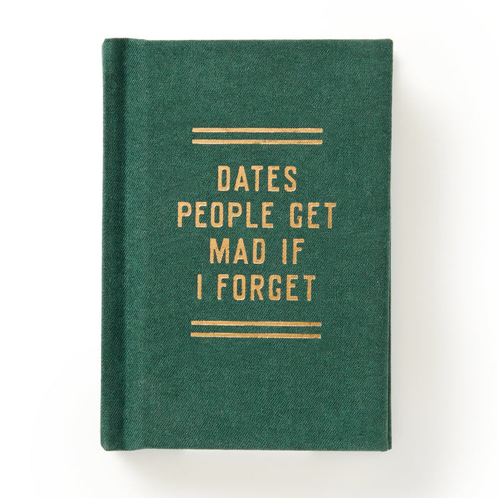 Tiny Notebooks - Dates People Get Mad if I Forget