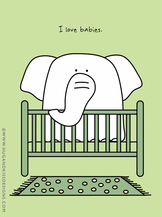 Card Funny - I Love Babies
